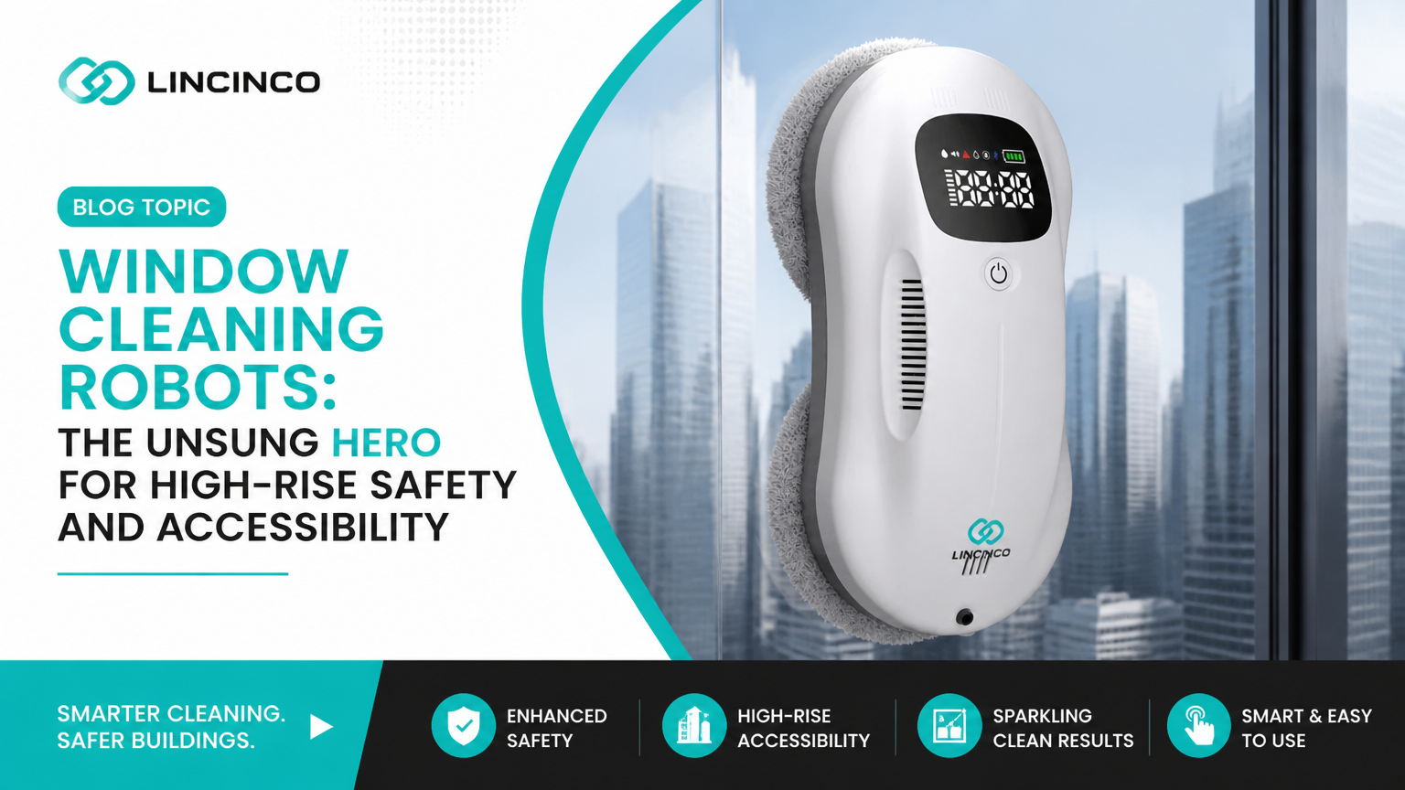Window Cleaning Robots: The Unsung Hero for High-Rise Safety and Accessibility